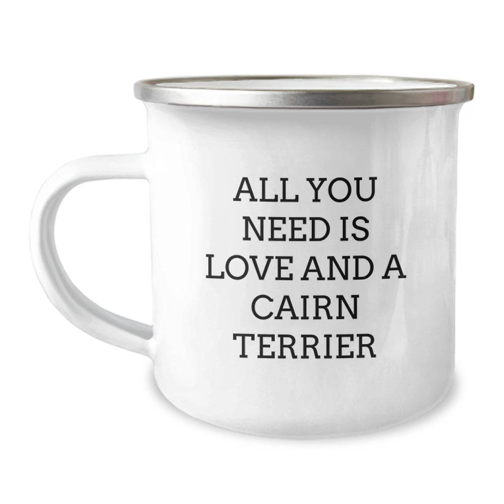 Funny Cairn Terrier Dog Gifts from Men for Christmas Unique Gifts - 'All You Need Is Love And A Cairn Terrier' Camping Mug - Image 1
