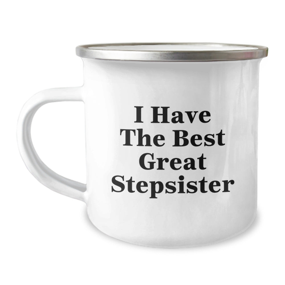 Funny Stepsister Gifts, I Have The Best Great Stepsister Camping Mug for Graduation, Gifts from Family, Gifts for Stepsister - Image 1