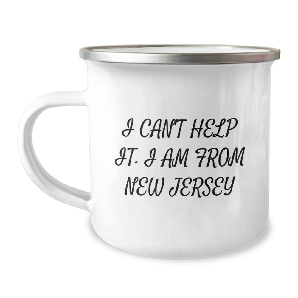 New Jersey Camping Mug, I Can't Help It. I Am From New Jersey, Funny Graduation Gift for Men, Women, Friends, Coworkers, Family - Image 1