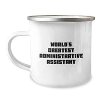 Load image into Gallery viewer, Funny Administrative Assistant Gifts from Friends, World&#39;s Greatest Quote on Camping Mug for Christmas Unique Gifts, Perfect for Coworkers or Family - Image 1
