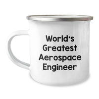 Load image into Gallery viewer, World&#39;s Greatest Aerospace Engineer, Funny Camping Mug for Graduation Gifts from Friends to Aerospace Engineer, Perfect Memento for Men and Women - Image 1

