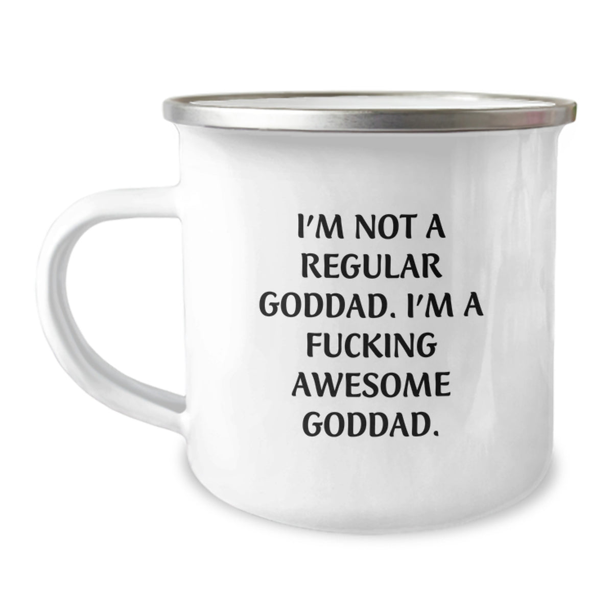 Funny Goddad Gifts, I'm Not A Regular Goddad, I'm A F--king Awesome Goddad, Camping Mug for Graduation, Gifts from Men to Goddad - Image 1