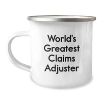 Load image into Gallery viewer, Funny Claims Adjuster Gifts from World&#39;s Greatest Claims Adjuster, Unique Graduation Gifts for Claims Adjuster, 12 oz Stainless Steel Camping Mug, Gifts from Men to Claims Adjuster Friends - Image 1
