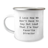 Load image into Gallery viewer, Funny Director Gifts from Friends, Unique Camping Mug for Favorite Director&#39;s Graduation, &#39;I Love How We Don&#39;t Have To Say Out Loud&#39; - Image 1
