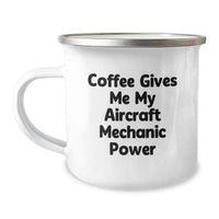 Load image into Gallery viewer, Funny Aircraft Mechanic Gifts for Men, Unique Birthday Unique Gifts from Friends to Friends, Coffee Gives Me My Power, Enamel Camping Mug - Image 1