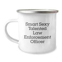 Load image into Gallery viewer, Funny Law Enforcement Officer Gifts for Men, Funny Graduation Unique Gifts for Him, Camping Mug with Smart Sexy Talented Law Enforcement Officer Quote - Image 1