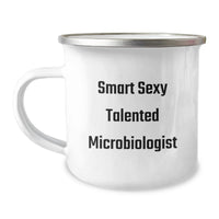 Load image into Gallery viewer, Funny Gifts from Friends for the Smart Sexy Talented Microbiologist Graduation Unique Mugs, Camping Mug, Funny Microbiologist Quote - Image 1