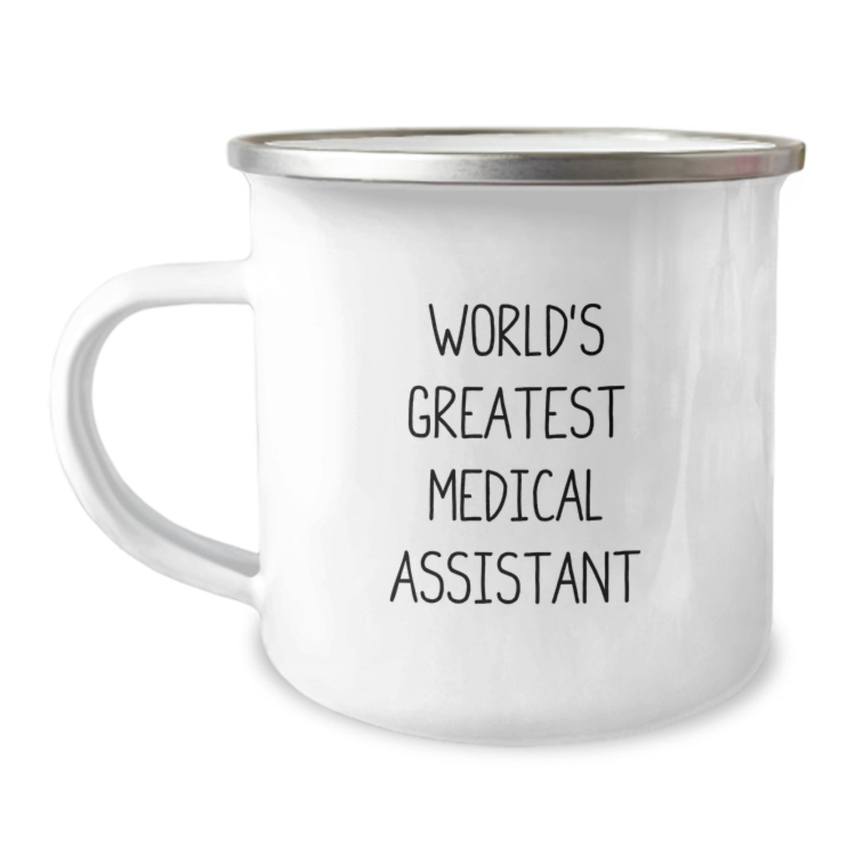 World's Greatest Medical Assistant Funny Quote Gifts for Medical Assistant Friends on Birthday - 12 oz Camping Mug - Image 1