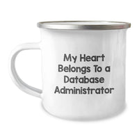 Load image into Gallery viewer, Funny Database Administrator Camping Mug Gifts from Friends - My Heart Belongs To A Database Administrator, Unique Christmas Unique Gifts for Database Administrator, Stainless Steel Enamel Finish Mug - Image 1