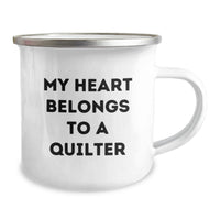 Load image into Gallery viewer, Funny Quilter Gifts from Friends - Gifts for Quilter Camping Mug - My Heart Belongs To A Quilter Birthday Unique Gifts - Image 2