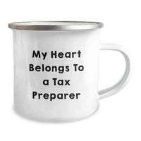 Load image into Gallery viewer, Funny Tax Preparer Gifts for Men or Women, 'My Heart Belongs To A Tax Preparer' Camping Mug, Perfect for Graduation Unique Gifts from Friends, Family, or Coworkers - Image 2