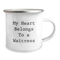 Load image into Gallery viewer, Funny Waitress Birthday Unique Gifts from Men, Women, Friends to Waitress Lover Camping Mug - My Heart Belongs To A Waitress - Image 2