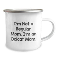 Load image into Gallery viewer, Funny Ocicat Mom Gifts for Christmas Camping Mug, Unique Presents for Friends and Family, I'm Not A Regular Mom. I'm An Ocicat Mom. - Image 2