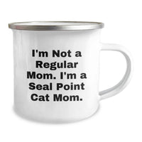 Load image into Gallery viewer, Funny Seal Point Cat Mom Gifts for Women - Christmas Unique Gifts from Friends - Seal Point Cat Camping Mug - Funny Quote 'I'm Not A Regular Mom. I'm A Seal Point Cat Mom.' - Image 2