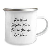 Load image into Gallery viewer, Funny Orange Cat Mom Christmas Camping Mug, Unique Gifts from Friends to Family of Orange Cat Lovers, 'I'm Not A Regular Mom. I'm An Orange Cat Mom.' - Image 2
