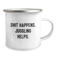 Load image into Gallery viewer, Juggling Camping Mug Funny Gift from Friends for Juggling Enthusiasts at Christmas Unique Gatherings, Juggling Helps, Camping Mugs, Juggling Gift Ideas, Funny Juggling Quote - Image 2