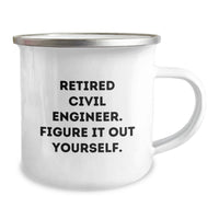 Load image into Gallery viewer, Civil Engineer Camping Mug, Funny Quote, Gifts for Civil Engineer Friends, Family, and Coworkers - Graduation Unique Gifts from Men, Women, and Family - Image 2