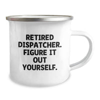 Load image into Gallery viewer, Gifts from Family and Friends for Dispatcher Graduation Unique Mugs with Funny Quote 'Figure It Out Yourself.' for Men and Women Camping Mug 12 oz - Image 2