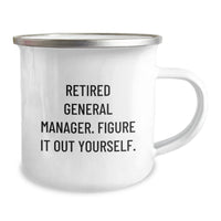 Load image into Gallery viewer, Funny General Manager Gifts from Men to Retired General Managers, &#39;Figure It Out Yourself&#39; Camping Mug for Graduation - Image 2

