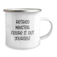 Load image into Gallery viewer, Funny Minister Camping Mug for Retired Ministers - Figuring It Out Yourself, Gifts from Friends and Family for Birthday - Image 2
