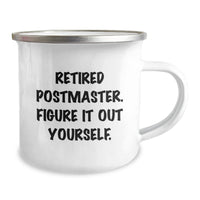 Load image into Gallery viewer, Funny Postmaster Gifts from Friends, Inspirational Camping Mug for Graduation, &#39;Retired Postmaster. Figure It Out Yourself.&#39; Quote, 12 oz Stainless Steel with Enamel Finish - Image 2
