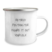 Load image into Gallery viewer, Funny Postmaster Gifts from Friends - &#39;Figure It Out Yourself.&#39; Quote on Stainless Steel Camping Mug, 12 oz, for Graduation - Image 2
