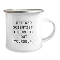 Load image into Gallery viewer, Funny Scientist Gifts from Friends for Graduation Unique Camping Mugs &#39;Retired Scientist. Figure It Out Yourself.&#39; - Image 2
