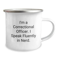 Load image into Gallery viewer, Funny Correctional Officer Gifts from Men, Unique Graduation Unique Gifts for Correctional Officer, Personalized Camping Mug with I'm A Correctional Officer. I Speak Fluently In genius. - Image 2