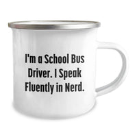 Load image into Gallery viewer, Funny School Bus Driver Gifts from Friends Unique Camping Mugs I'm A School Bus Driver. I Speak Fluently In genius. Christmas Unique Gifts For Men Women School Bus Driver Friends - Image 2