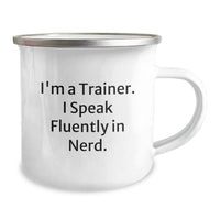 Load image into Gallery viewer, Gifts from Friends, Gifts for Trainers - Funny Trainer Mug, I&#39;m A Trainer. I Speak Fluently In genius. - 12 oz Stainless Steel Camping Mug with Enamel Finish, Perfect for Graduation - Image 2
