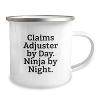 Load image into Gallery viewer, Funny Claims Adjuster Gifts for Men, Gifts from Friends, Funny Claims Adjuster by Day Ninja by Night Camping Mug, Perfect Graduation Unique Gifts - Image 2
