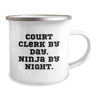 Load image into Gallery viewer, Unique Court Clerk Gifts for Men by Day and Camping Ninja by Night, Stainless Steel 12 oz Mug for Graduation - Image 2