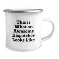Load image into Gallery viewer, Funny Dispatcher Gifts for Men, This Is What An Awesome Dispatcher Looks Like, Camping Mug, Graduation Unique Gifts from Family - Image 2