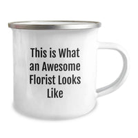 Load image into Gallery viewer, Funny Florist Gifts from Men for Women, Awesome Birthday Unique Gifts for Florist, Camping Mug This Is What An Awesome Florist Looks Like - Image 2