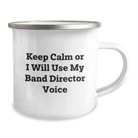 Load image into Gallery viewer, Funny Band Director Gifts from Friends - Birthday Unique Presents for Band Directors - &#39;Keep Calm Or I Will Use My Band Director Voice&#39; Camping Mug - Image 2
