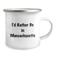 Load image into Gallery viewer, Unique Gifts from Friends for Men in Massachusetts Inspired by 'I'd Rather Be In Massachusetts' Funny Camping Mug - Image 2