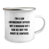 Load image into Gallery viewer, Funny Gifts for Law Enforcement Officers - I'm A Law Enforcement Officer, Not A Magician - Enamel Camping Mug for Men, Unique Christmas Unique Gifts from Friends, Coworkers, Family - Image 2