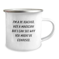Load image into Gallery viewer, Funny PE Teacher Gifts for Men from Family - Camping Mug for PE Teachers Graduation Unique - Image 2