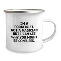 Load image into Gallery viewer, Funny Podiatrist Gifts, Unique Camping Mug for Podiatrist Friends, Graduation Unique Gifts from Men to Podiatrist - Image 2