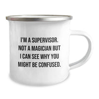 Load image into Gallery viewer, Funny Supervisor Birthday Unique Gifts from Friends for Supervisor Camping Mug - I'm A Supervisor - Image 2