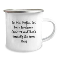 Load image into Gallery viewer, Funny Landscape Architect Gifts from Friends to Men, Unique Camping Mugs for Graduation, &#39;I&#39;m Not Perfect But I&#39;m A Landscape Architect And That&#39;s Basically The Same Thing&#39; Quote - Image 2
