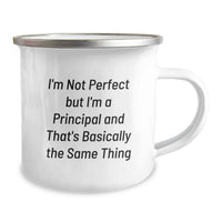 Load image into Gallery viewer, Funny Principal Gifts for Men, Principal Camping Mug, Birthday Unique Gifts from Friends, I'm Not Perfect But I'm A Principal And That's Basically The Same Thing Mug - Image 2