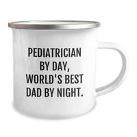 Load image into Gallery viewer, Funny Pediatrician Gifts for Valentine's - Gifts from Dad to His Favorite Pediatrician - Camping Mug by Day and World's Best Dad by Night - Image 2