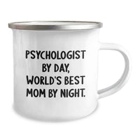 Load image into Gallery viewer, Funny Psychologist Gifts from Family for Christmas - Psychologist By Day, World's Best Mom By Night. Camping Mug - Image 2