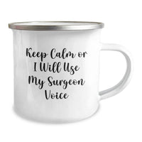 Load image into Gallery viewer, Funny Surgeon Gifts for Men Surgeons, Keep Calm Or I Will Use My Surgeon Voice Camping Mug, Graduation Unique Gifts from Men to Surgeon Coworkers - Image 2
