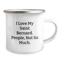 Load image into Gallery viewer, Funny Saint Bernard Dog Birthday Unique Gifts for Friends and Family, Saint Bernard Dog Lover Camping Mug, Gift from Friends, Unique Birthday Unique Gifts for Saint Bernard Dog Enthusiasts - Image 2
