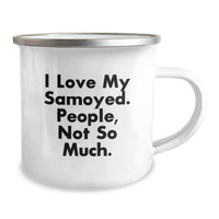 Load image into Gallery viewer, Funny Samoyed Dog Christmas Unique Gifts from Friends for Family Members with Camping Mug I Love My Samoyed People Not So Much - Image 2