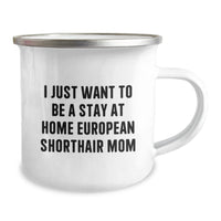 Load image into Gallery viewer, European Shorthair Cat Mom&#39;s Camping Mug, Funny Gift for Her, Birthday Unique Gifts from Friends, Gifts for European Shorthair Cat Lovers - Image 2
