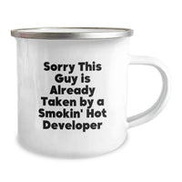 Load image into Gallery viewer, Funny Developer Gifts, Birthday Unique for Camping Mug - Sorry 'This Guy Is Already Taken By A Smokin' Hot Developer' from Friends to Coworkers - Image 2