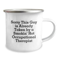 Load image into Gallery viewer, Funny Occupational Therapist Camping Mug Gifts from Friends, Coworkers, Family to the Smokin' Hot OT - Image 2